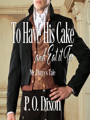 cover image of To Have His Cake (and Eat it Too)